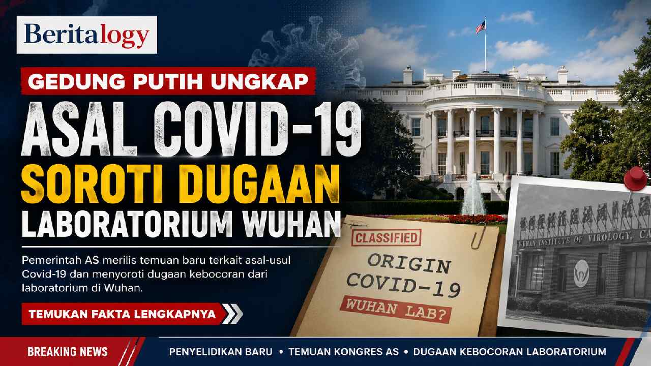 Gedung Putih Ungkap Asal Covid-19 Soroti Dugaan Laboratorium Wuhan