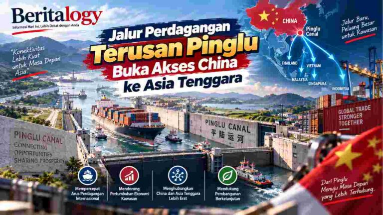 Jalur Perdagangan Terusan Pinglu Buka Akses China ke Asia Tenggara