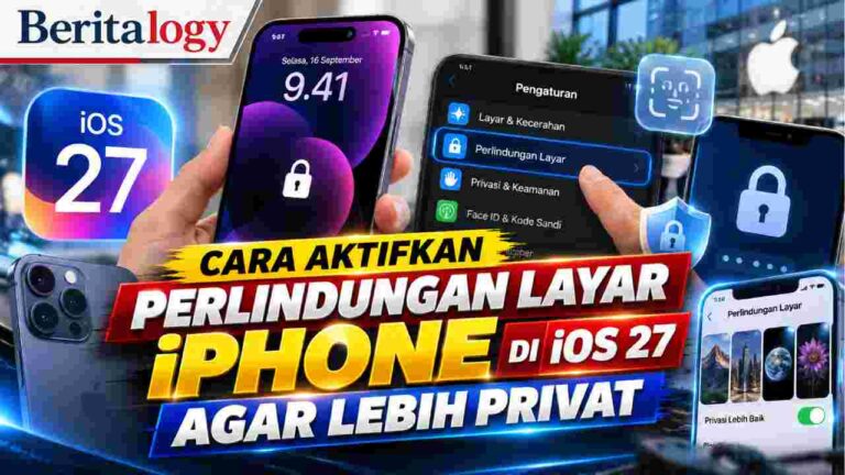 Cara Aktifkan Perlindungan Layar iPhone di iOS 27 agar Lebih Privat