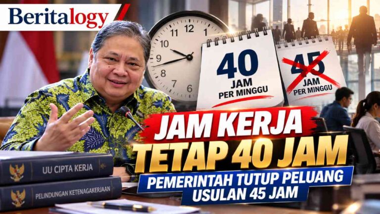 Jam Kerja Tetap 40 Jam, Pemerintah Tutup Peluang Usulan 45 Jam