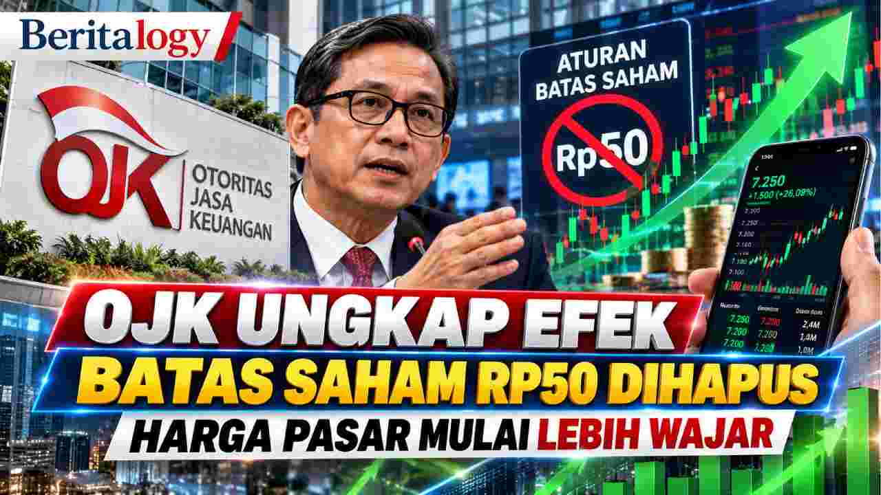 OJK Ungkap Efek Batas Saham Rp50 Dihapus, Harga Pasar Mulai Lebih Wajar